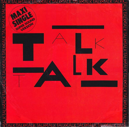 Talk Talk : Talk Talk (12", Maxi)