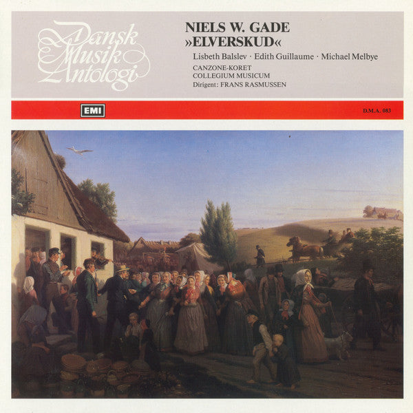 Niels Wilhelm Gade / Lisbeth Balslev, Edith Guillaume, Michael Melbye : Elverskud (LP, Album)