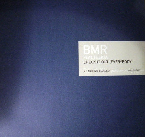 BMR Feat. Felicia Uwaje : Check It Out (Everybody) (12")