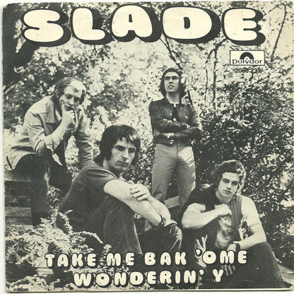 Slade : Take Me Bak 'Ome (7", Single)