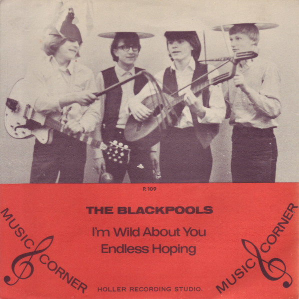 The Blackpools : I'm Wild About You / Endless Hoping (7", Single)
