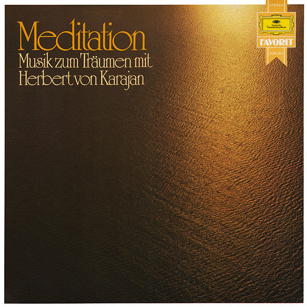 Herbert von Karajan, Berliner Philharmoniker : Meditation - Musik Zum Träumen (LP, Comp, RP)