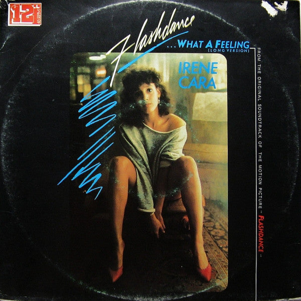 Irene Cara : Flashdance... What A Feeling (Long Version) (12", Single)