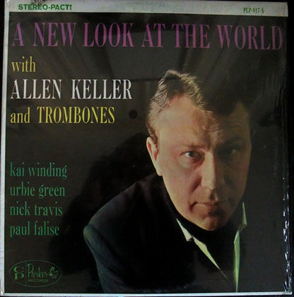 Allen Keller And Trombones : A New Look At The World (LP, Album)