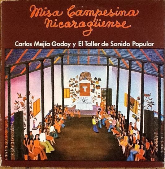 Carlos Mejía Godoy Y El Taller De Sonido Popular : Misa Campesina Nicaragüense (LP, Album)