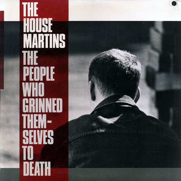 The Housemartins : The People Who Grinned Themselves To Death (LP, Album, SP )