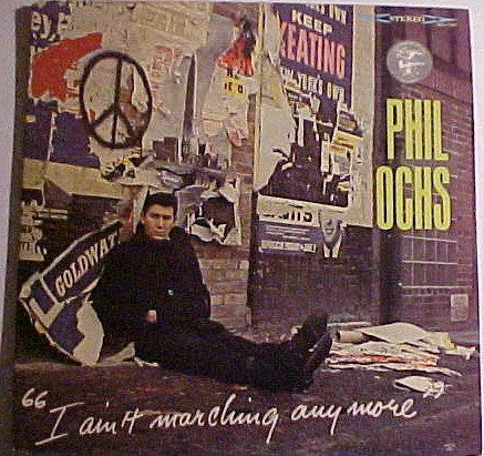 Phil Ochs : I Ain't Marching Anymore (LP, Album, RE, All)