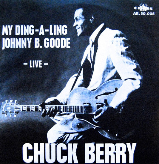 Chuck Berry : My Ding-A-Ling / Johnny B. Goode (7", Single)