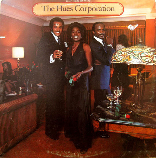 The Hues Corporation : Your Place Or Mine (LP, Album)