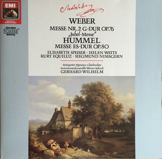 Carl Maria von Weber, Johann Nepomuk Hummel, Elisabeth Speiser, Helen Watts, Kurt Equiluz, Siegmund Nimsgern, Stuttgarter Hymnus-Chorknaben, Instrumental-Ensemble Werner Keltsch, Gerhard Wilhelm : Messe Nr. 2 G-dur Op. 76 "Jubel - Messe" / Messe Es-dur Op. 80 (LP, Album, RE, RM)
