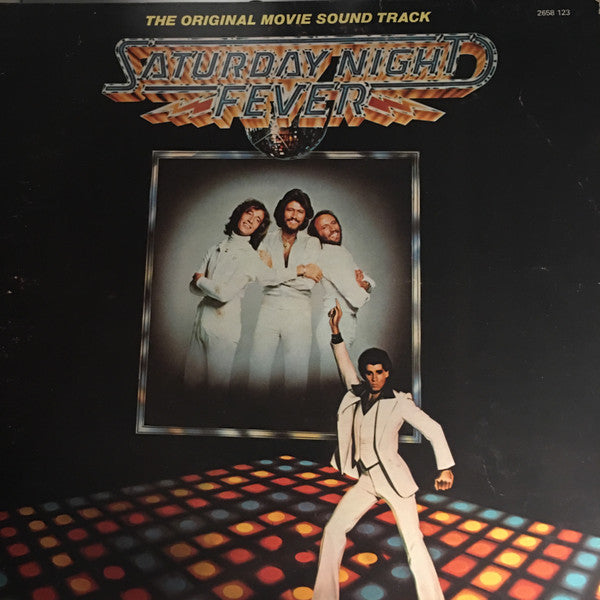 Various : Saturday Night Fever (The Original Movie Sound Track) (2xLP, Album, Comp)