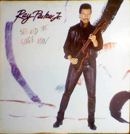 Ray Parker Jr. : Sex And The Single Man (LP, Album)