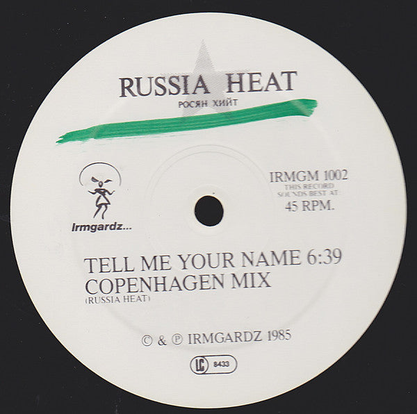 Russia Heat : Tell Me Your Name (12")