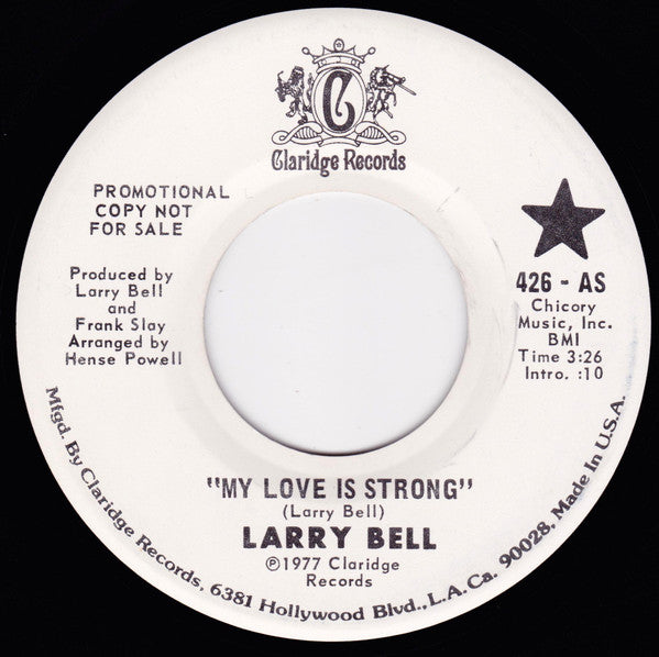 Larry Bell (4) : My Love Is Strong (7", Promo)