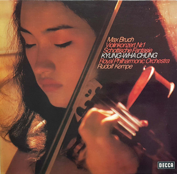 Max Bruch / Kyung-Wha Chung • Royal Philharmonic Orchestra • Rudolf Kempe : ViolinKonzert Nr. 1 / Schottische Fantasie (LP, RE)
