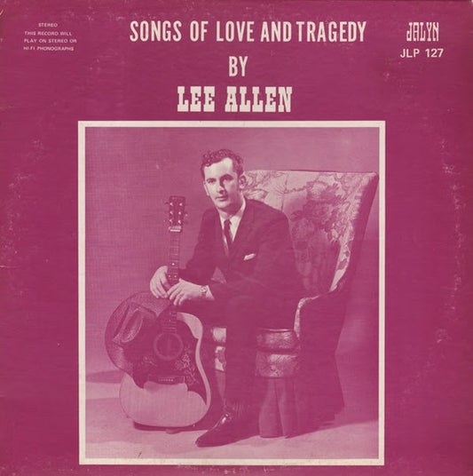 Lee Allen (6) : Songs Of Love And Tragedy (LP)