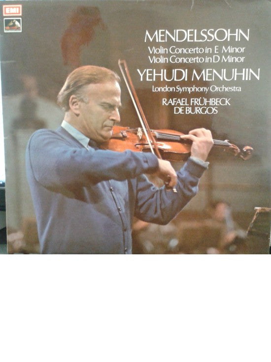 Felix Mendelssohn-Bartholdy, Yehudi Menuhin, London Symphony Orchestra, Rafael Frühbeck De Burgos : Violin Concerto In E Minor · Violin Concerto In D Minor (LP, Album)