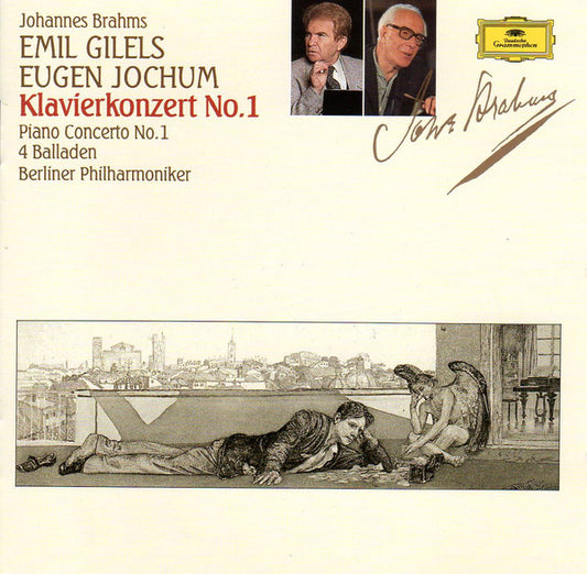 Johannes Brahms - Emil Gilels, Eugen Jochum, Berliner Philharmoniker : Klavierkonzert No.1, 4 Balladen (CD, Comp)