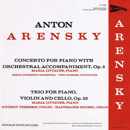 Anton Stepanovich Arensky : Concerto For Piano With Orchestral Accompaniment, Op. 2 / Trio For Piano, Violin And Cello,Op. 32 (LP)