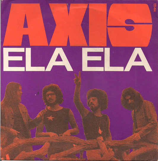 Axis (14) : Ela Ela (7", Single, J P)