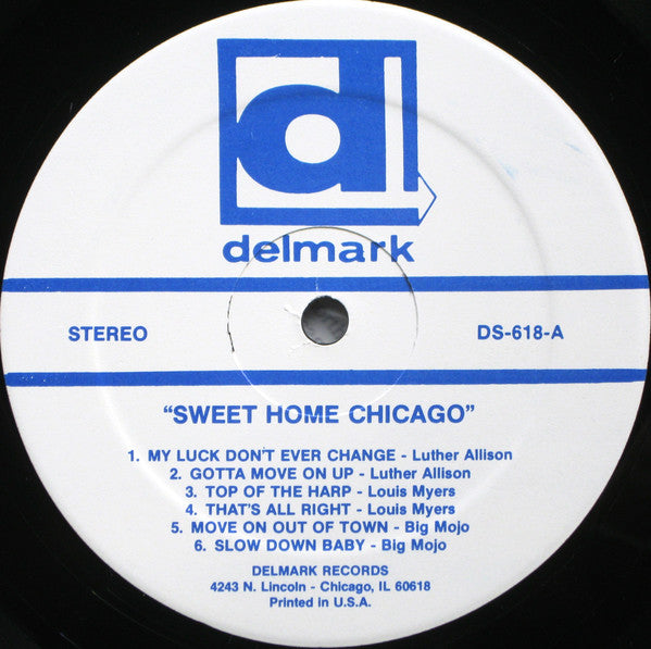 Various : Sweet Home Chicago (The Blues Of Magic Sam, Luther Allison, Big Mojo, Eddie Shaw, Louis Myers, Lucky Lopez) (LP, Album, RE)