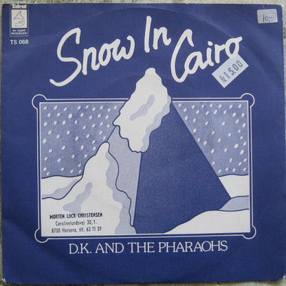 D.K. And The Pharaohs : Snow In Cairo (7")