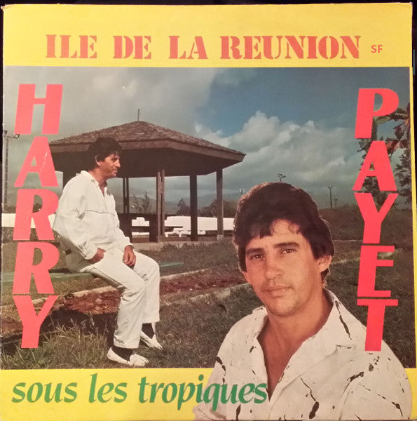 Harry Payet : Ile de la Réunion - Sous Les Tropiques (LP, Album)