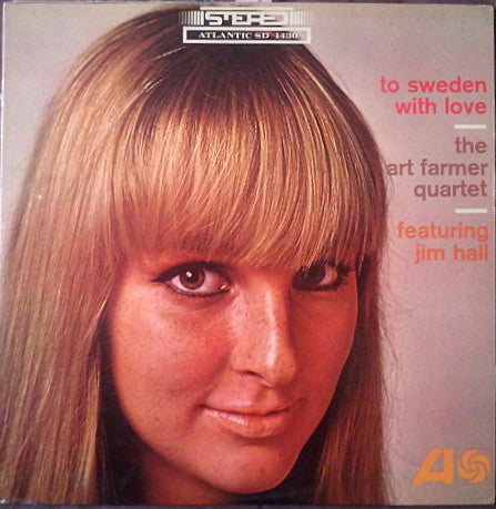 Art Farmer Quartet Featuring Jim Hall : To Sweden With Love (LP, Album)
