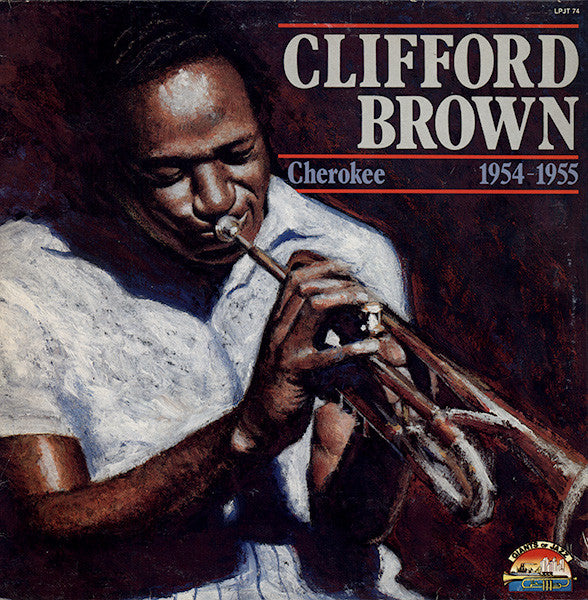 Clifford Brown : Cherokee 1954-1955 (LP, Comp)