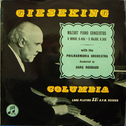 Wolfgang Amadeus Mozart, Walter Gieseking, Philharmonia Orchestra, Hans Rosbaud : Piano Concertos D Minor, K.466 • C Major, K.503  (LP, Mono)