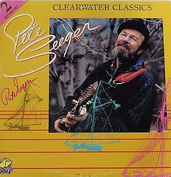 Pete Seeger : Clearwater Classics (2xLP, Comp)