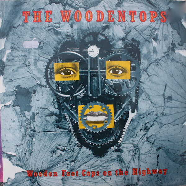 The Woodentops : Wooden Foot Cops On The Highway (LP, Album)