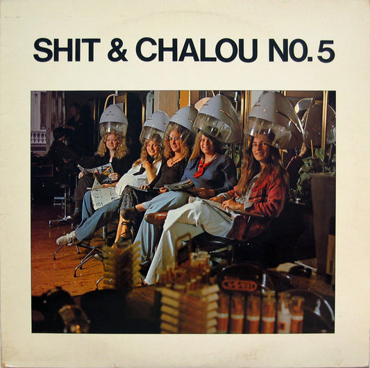 Shit & Chanel : Shit & Chalou No. 5 (LP, Album, RE)