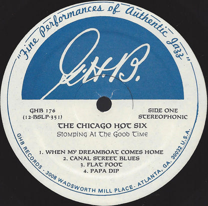 The Chicago Hot Six Special Guest Leon Oakley : Stomping At The Good Time (LP, Album)