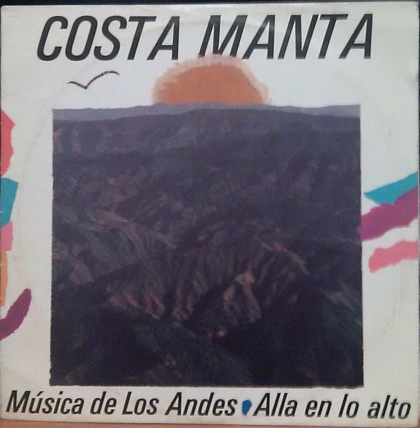 Costa Manta : Musica de Los Andes  - Alla En Lo Alto (LP, Album)