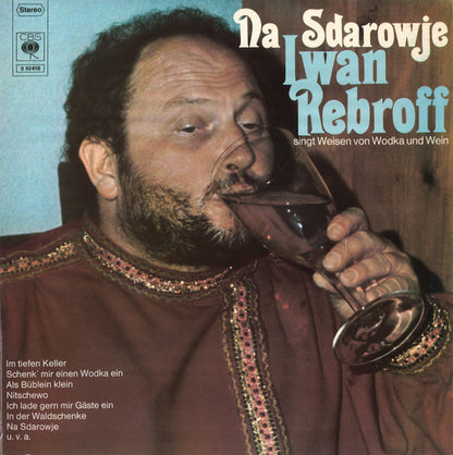 Ivan Rebroff : Na Sdarowje (Iwan Rebroff Singt Weisen Von Wodka Und Wein) (LP, Album)