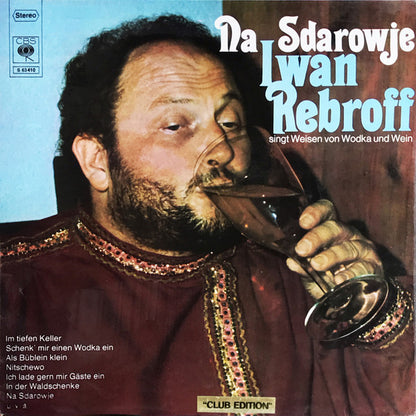 Ivan Rebroff : Na Sdarowje (Iwan Rebroff Singt Weisen Von Wodka Und Wein) (LP, Album)