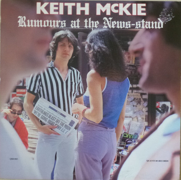 Keith McKie : Rumours At The News-stand (LP, Album)