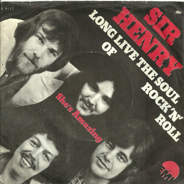 Sir Henry & His Butlers : Long Live The Soul Of Rock'n Roll / She's Amazing (7", Single)