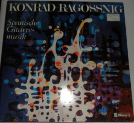 Konrad Ragossnig : Spanische Gitarremusik (LP, Album)