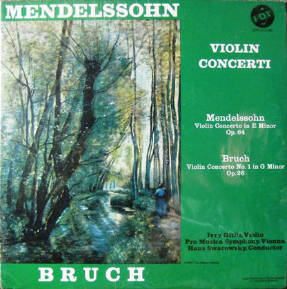 Felix Mendelssohn-Bartholdy / Max Bruch, Ivry Gitlis, Vienna Pro Musica Orchestra, Hans Swarowsky : Violin Concerti (Violin Concerto In E Minor Op. 64 / Violin Concerto No. 1 In G Minor Op. 26) (LP)