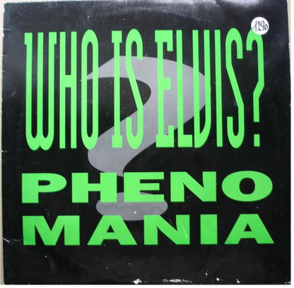 Phenomania : Who Is Elvis? (12", Maxi)