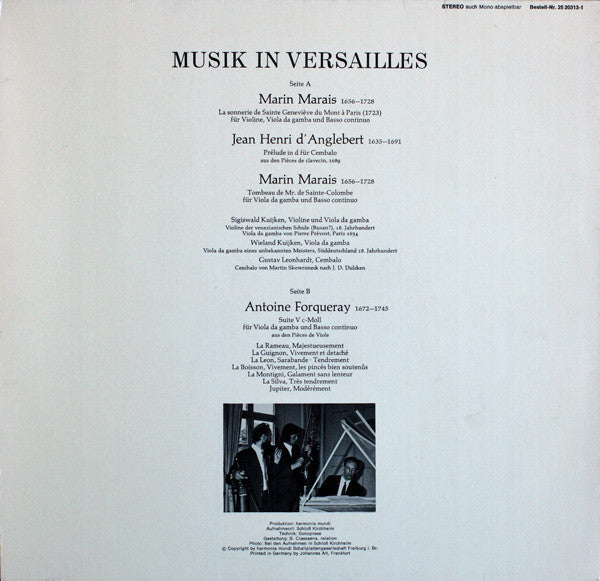 Sigiswald Kuijken - Wieland Kuijken - Gustav Leonhardt, Marin Marais, Jean-Henry d'Anglebert, Antoine Forqueray : Musik In Versailles (LP, Album, Gat)