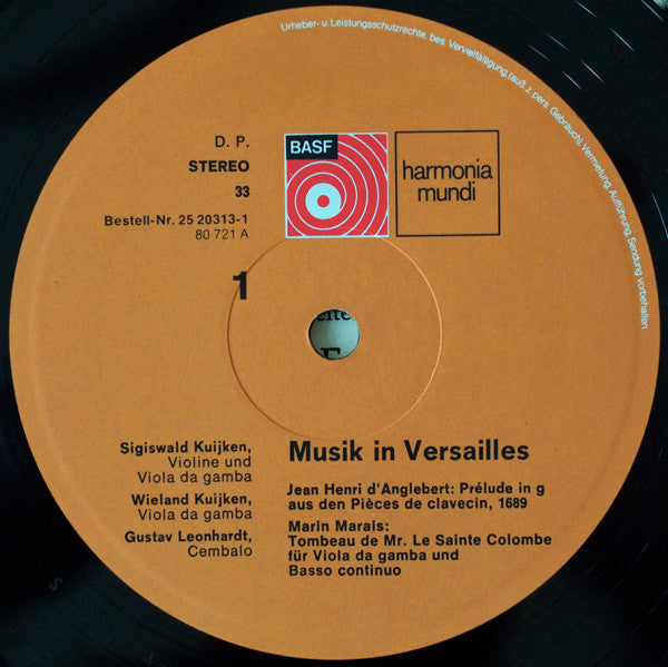 Sigiswald Kuijken - Wieland Kuijken - Gustav Leonhardt, Marin Marais, Jean-Henry d'Anglebert, Antoine Forqueray : Musik In Versailles (LP, Album, Gat)