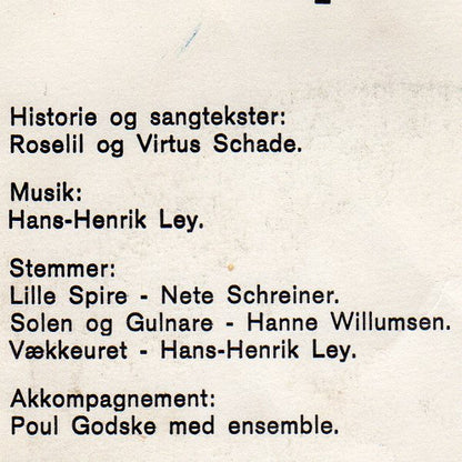 Nete Schreiner, Hanne Willumsen, Hans-Henrik Ley : Lille Spire (7", 3-p)