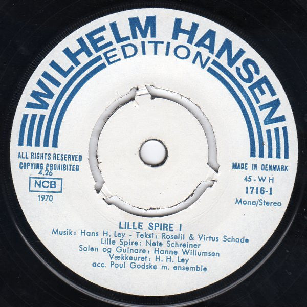 Nete Schreiner, Hanne Willumsen, Hans-Henrik Ley : Lille Spire (7", 3-p)