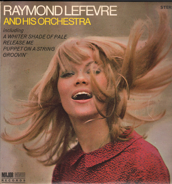 Raymond Lefèvre Et Son Grand Orchestre : Raymond Lefevre And His Orchestra (LP)