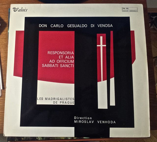 Carlo Gesualdo, Prague Madrigal Singers, Miroslav Venhoda : Responsoria Et Alia Ad Officium Sabbati Sancti (LP)