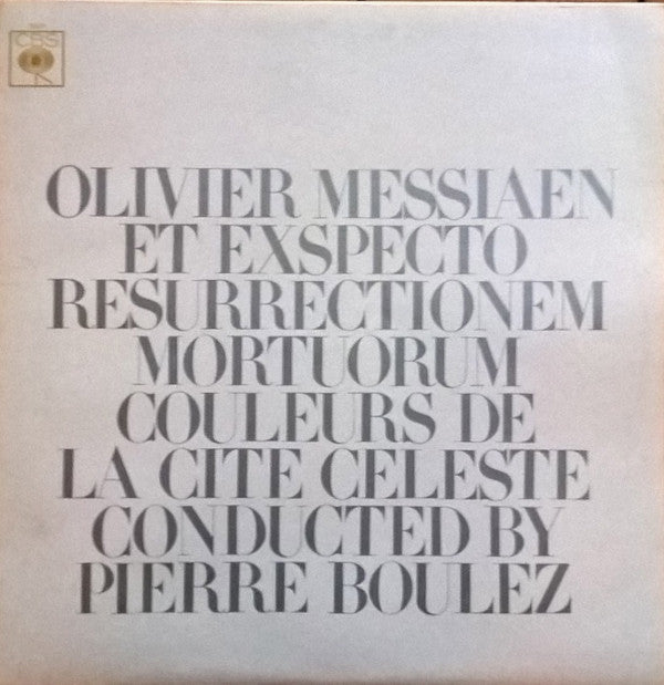 Olivier Messiaen / Pierre Boulez : Et Exspecto Resurrectionem Mortuorum / Couleurs De La Cité Céleste (LP)