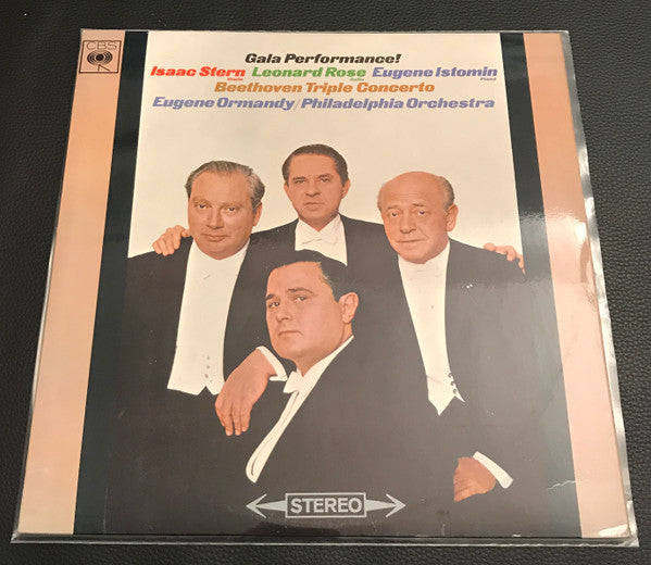 Isaac Stern, Leonard Rose, Eugene Istomin - Eugene Ormandy, The Philadelphia Orchestra - Ludwig van Beethoven : Gala Performance! / Beethoven Triple Concerto (LP, Album)